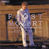 Mozart: Clarinet Concerto; Clarinet Quintet in A major